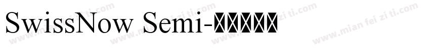 SwissNow Semi字体转换